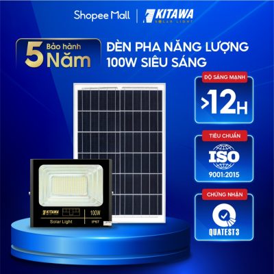 Đèn Pha Năng Lượng Mặt Trời Kitawa 100W DP1100 Bảo Hành 3 Năm Chống Nước IP66